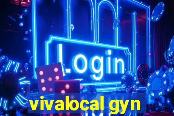 vivalocal gyn